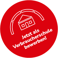 Jetzt als Verbraucherschule bewerben!