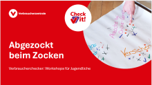 Präsentation Verbraucherchecker: Abgezockt beim Zocken (PPT)
