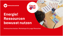 Präsentation Verbraucherchecker: Energie! Ressourcen bewusst nutzen (PPT)